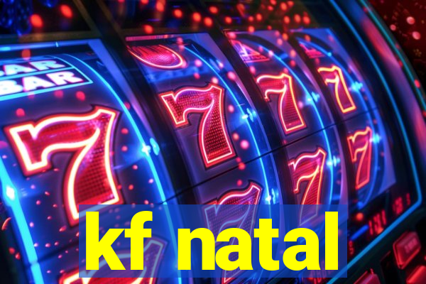 kf natal